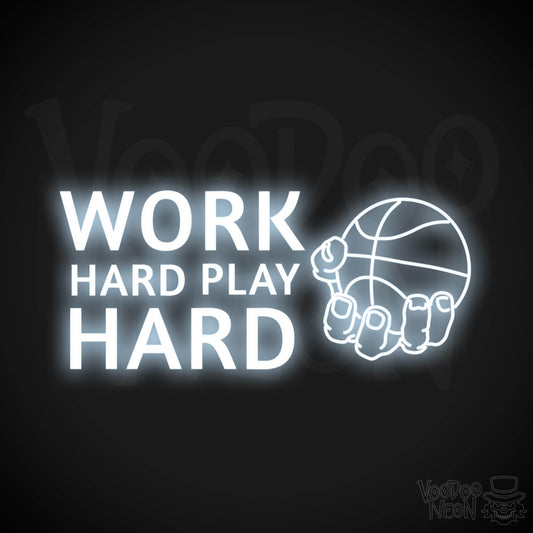 Work Hard Play Hard Neon Sign - Work Hard Play Hard Sign - Color Cool White
