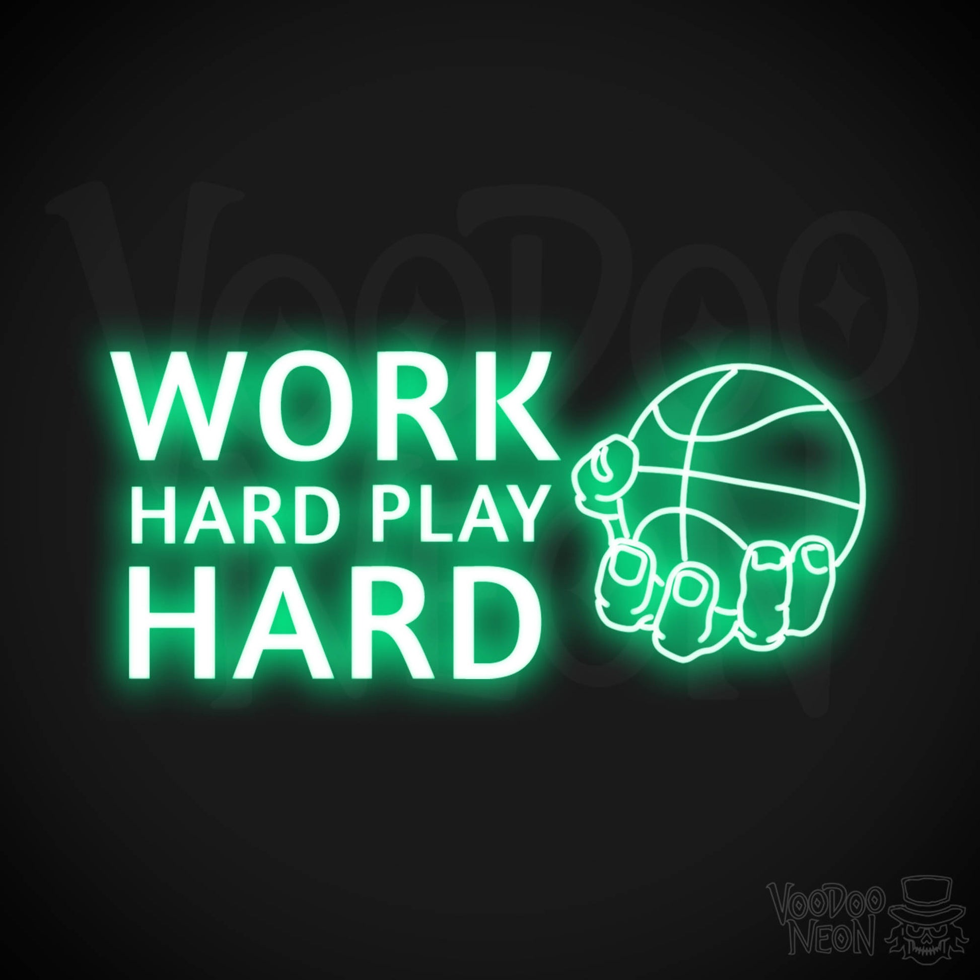 Work Hard Play Hard Neon Sign - Work Hard Play Hard Sign - Color Green