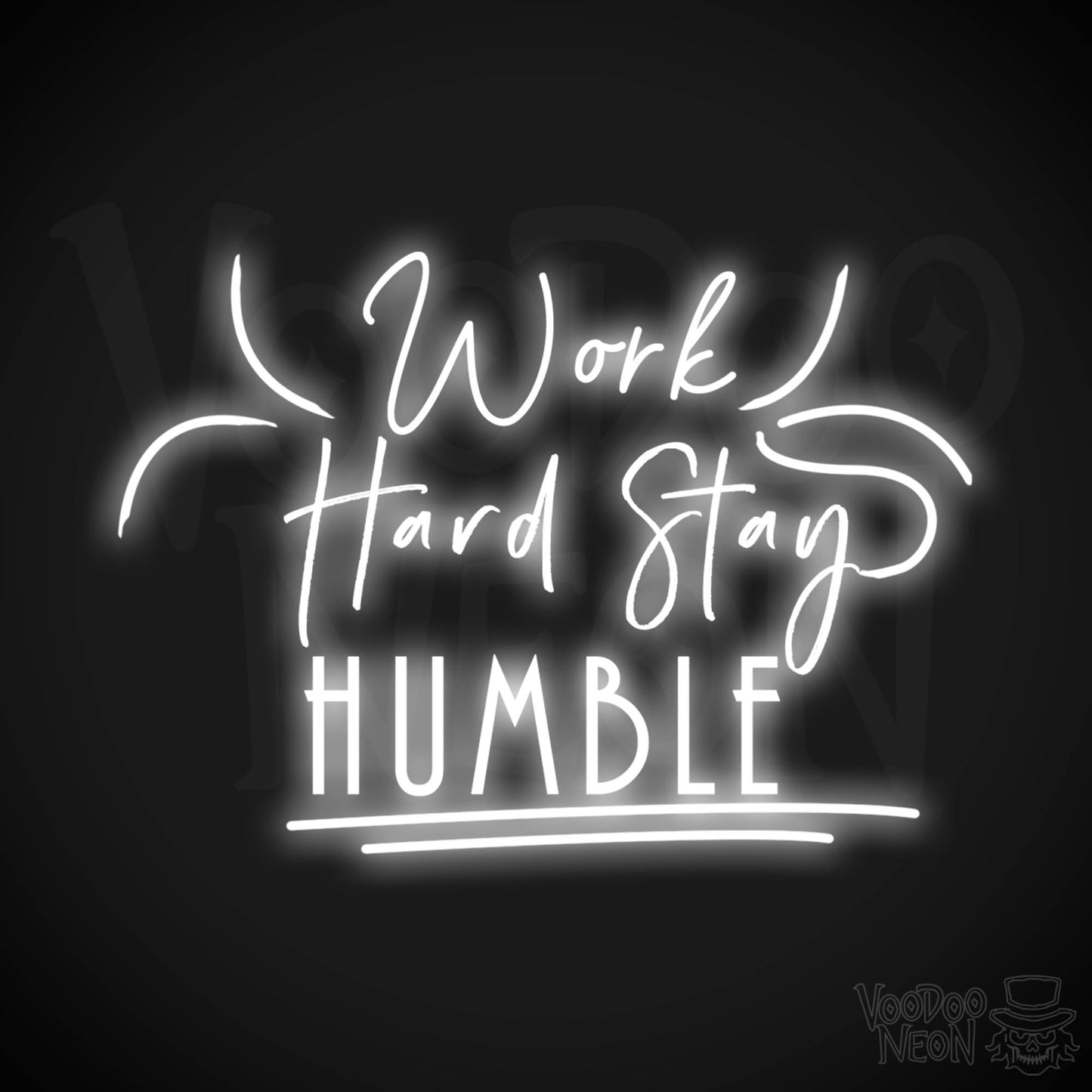 Work Hard Stay Humble Neon Sign - Work Hard Stay Humble Sign - LED Artwork - Color White