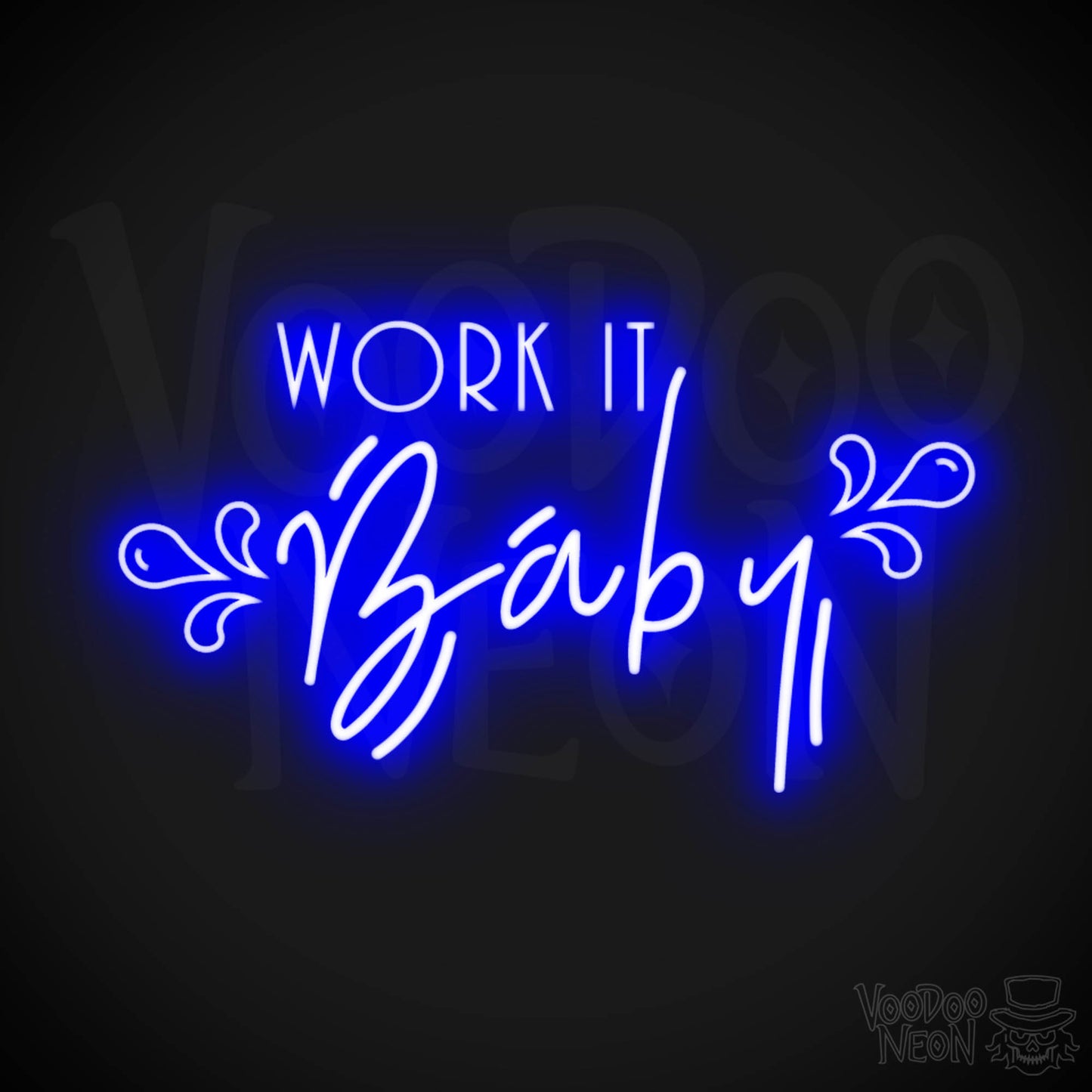 Work It Baby Neon Sign - Neon Work It Baby Sign - LED Wall Art - Color Dark Blue