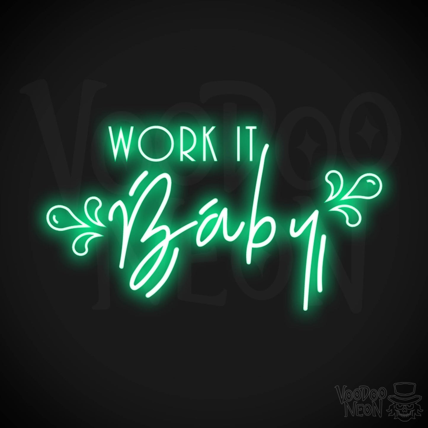 Work It Baby Neon Sign - Neon Work It Baby Sign - LED Wall Art - Color Green