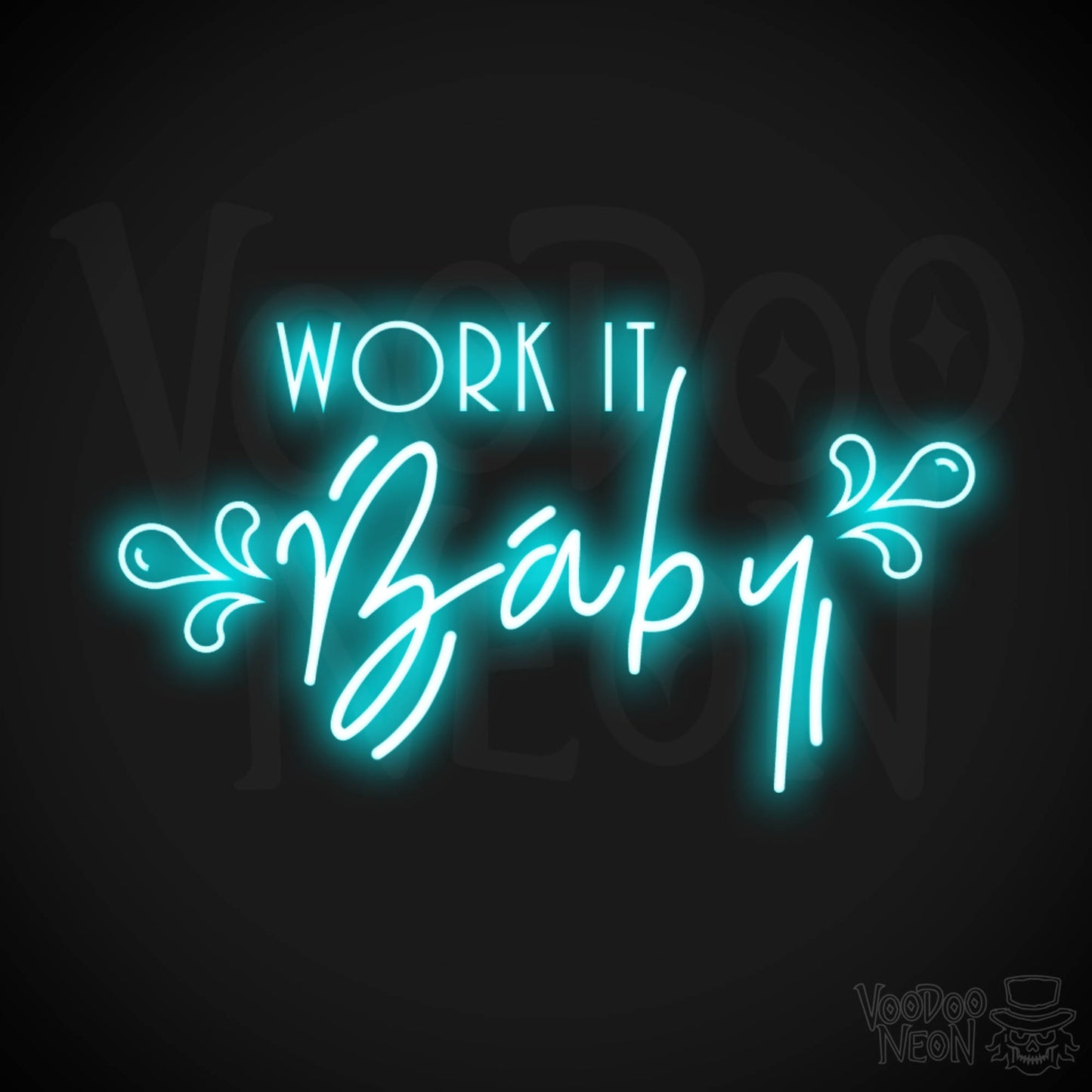 Work It Baby Neon Sign - Neon Work It Baby Sign - LED Wall Art - Color Ice Blue