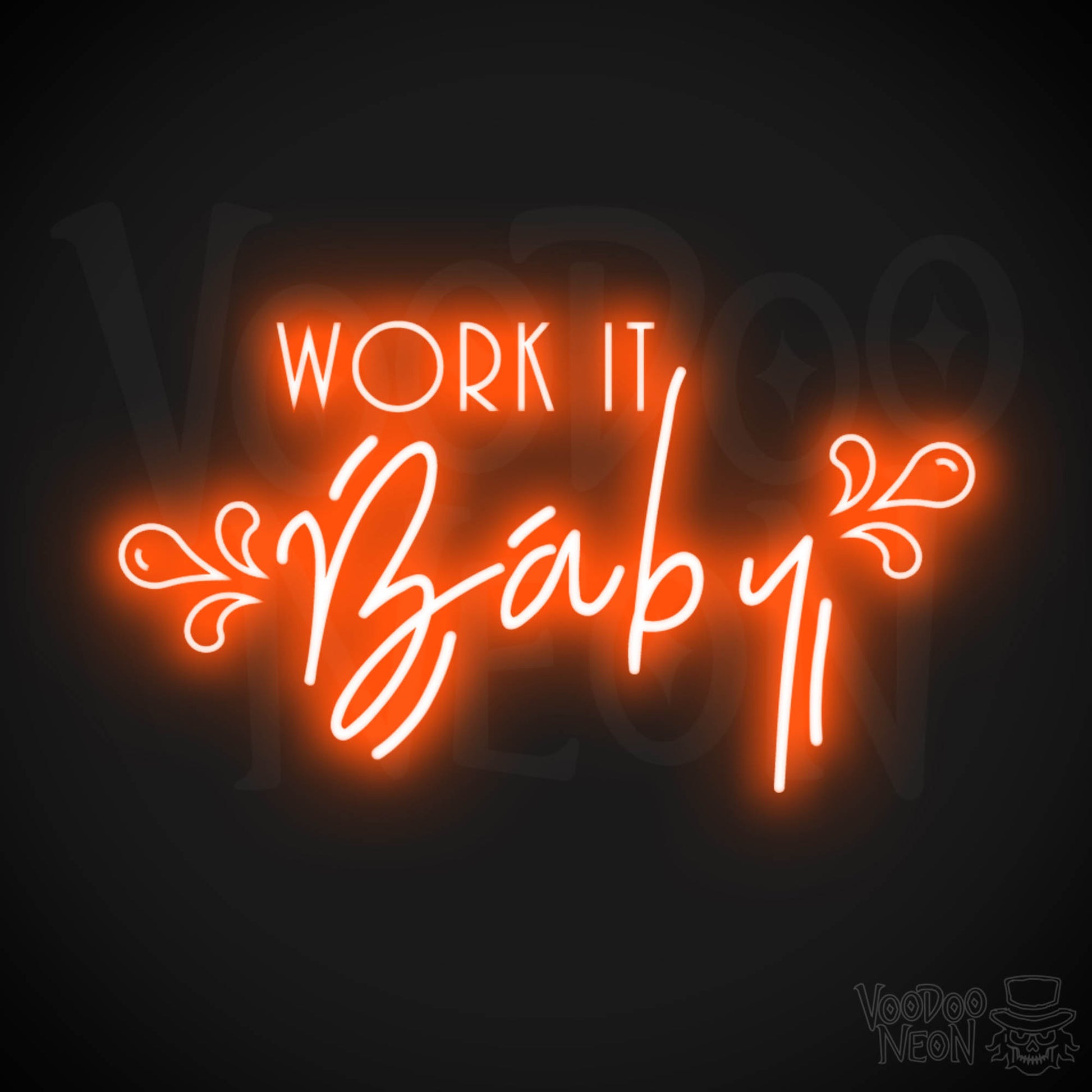 Work It Baby Neon Sign - Neon Work It Baby Sign - LED Wall Art - Color Orange