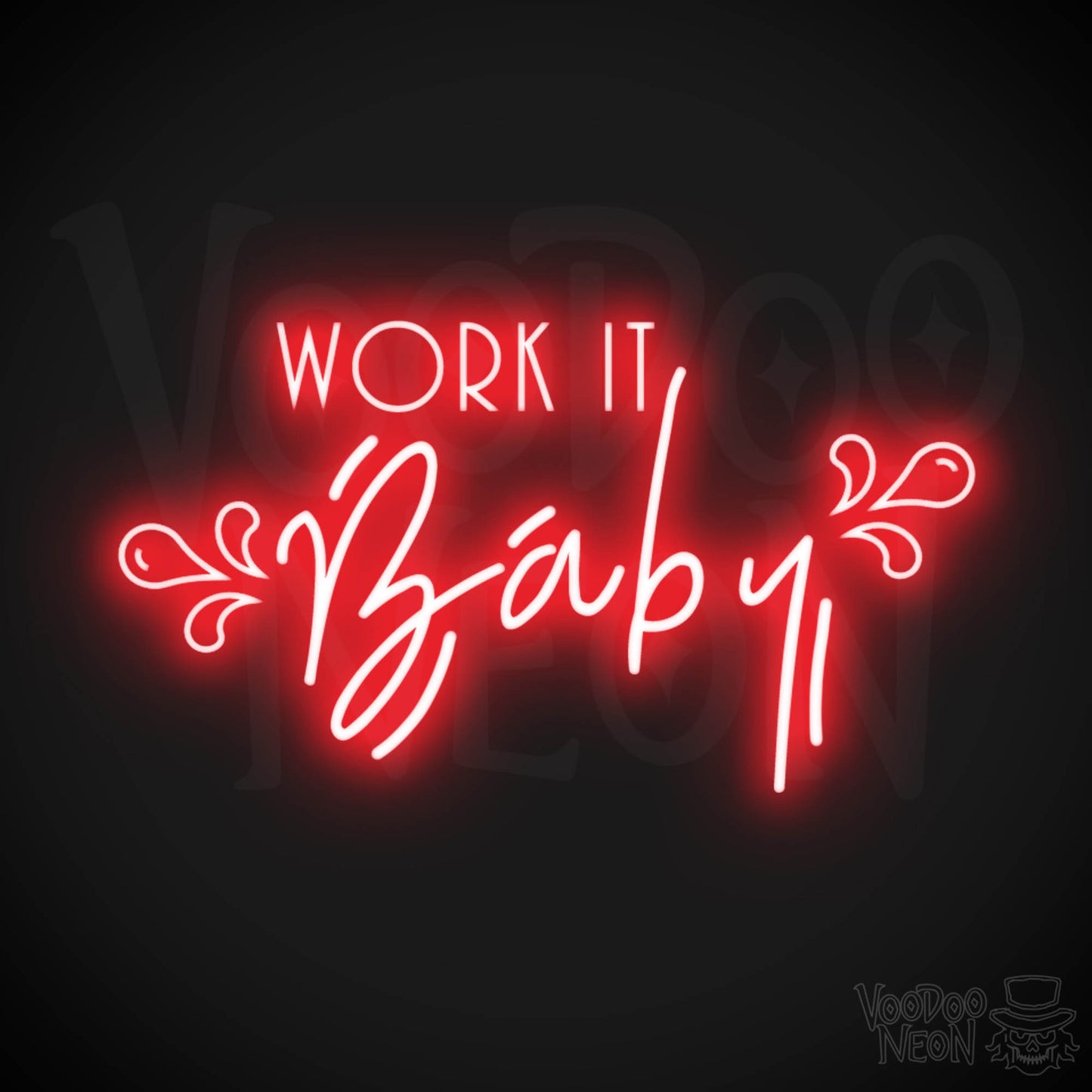 Work It Baby Neon Sign - Neon Work It Baby Sign - LED Wall Art - Color Red