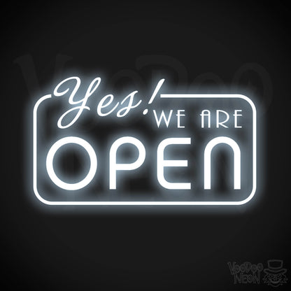 Yes We Are Open Neon Sign - Neon Yes We Are Open Sign - LED Sign - Color Cool White