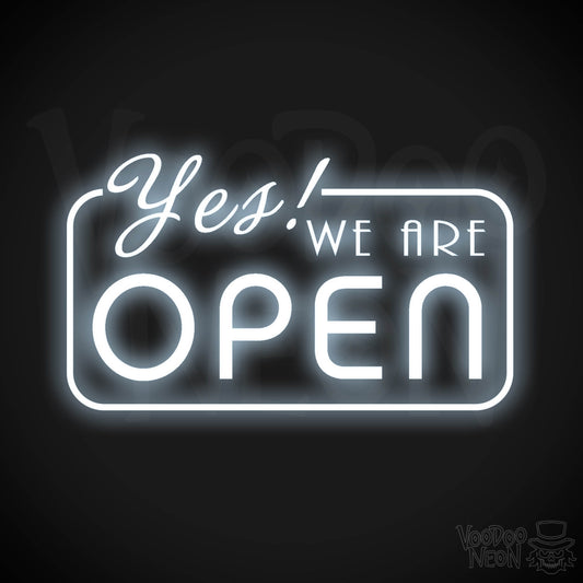 Yes We Are Open Neon Sign - Neon Yes We Are Open Sign - LED Sign - Color Cool White
