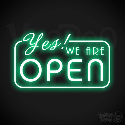 Yes We Are Open Neon Sign - Neon Yes We Are Open Sign - LED Sign - Color Green