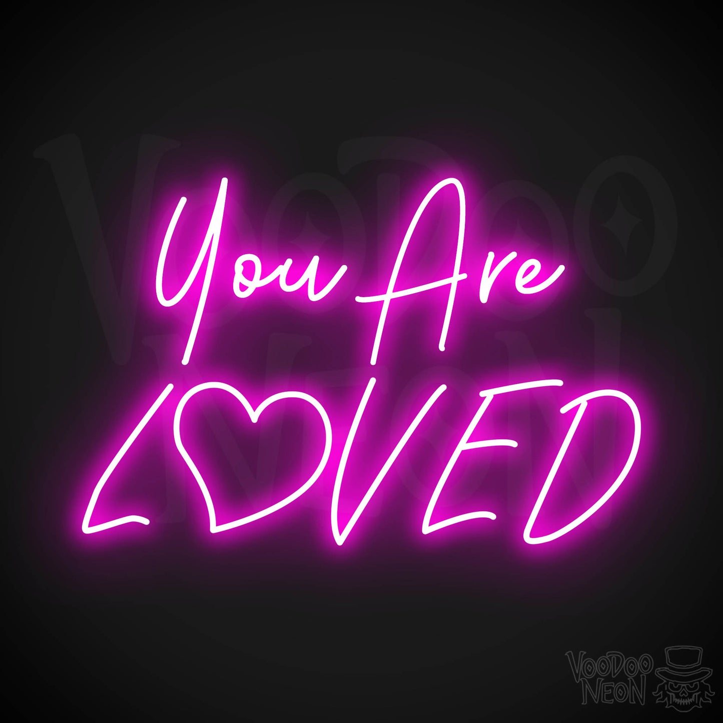 You Are Loved Neon Sign - Pink