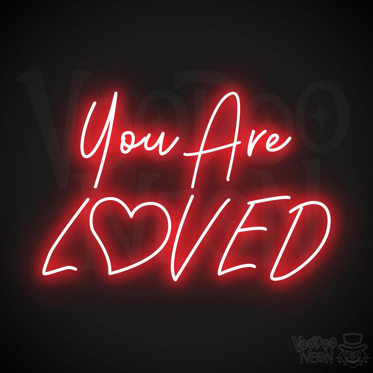 You Are Loved Neon Sign - Red