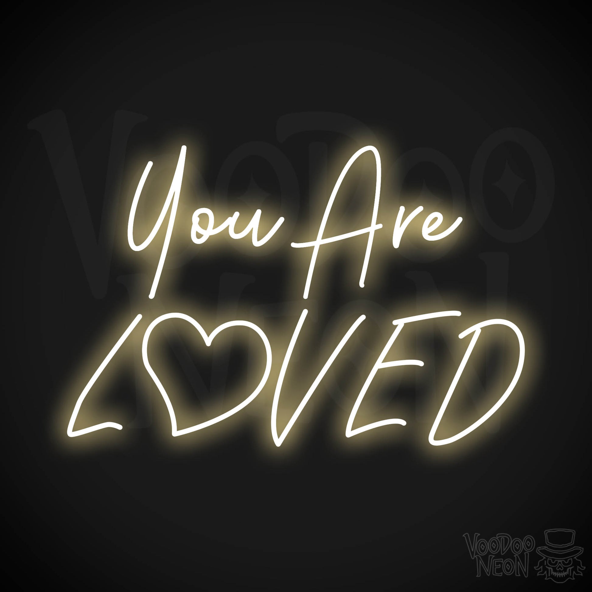 You Are Loved Neon Sign - Warm White