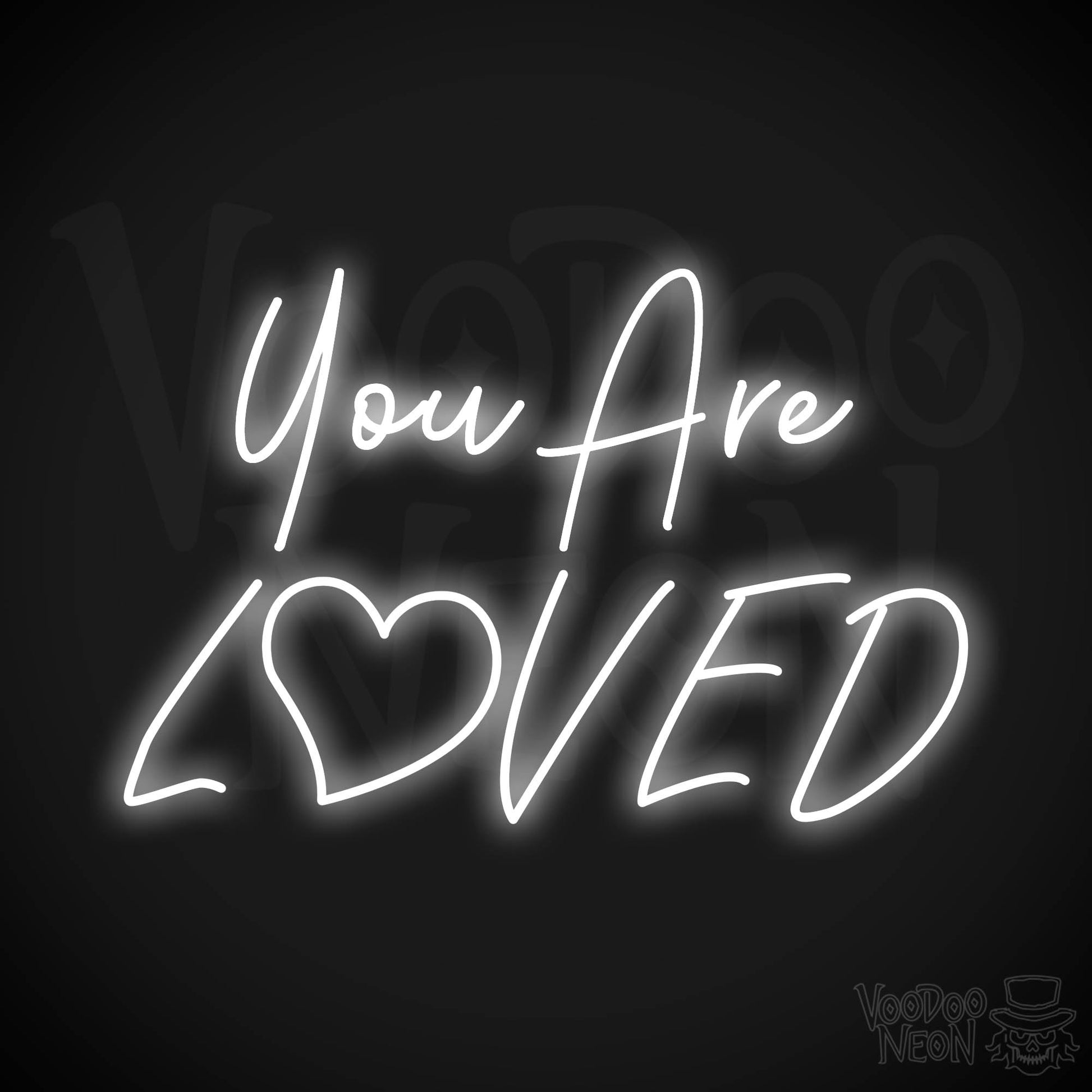 You Are Loved Neon Sign - White