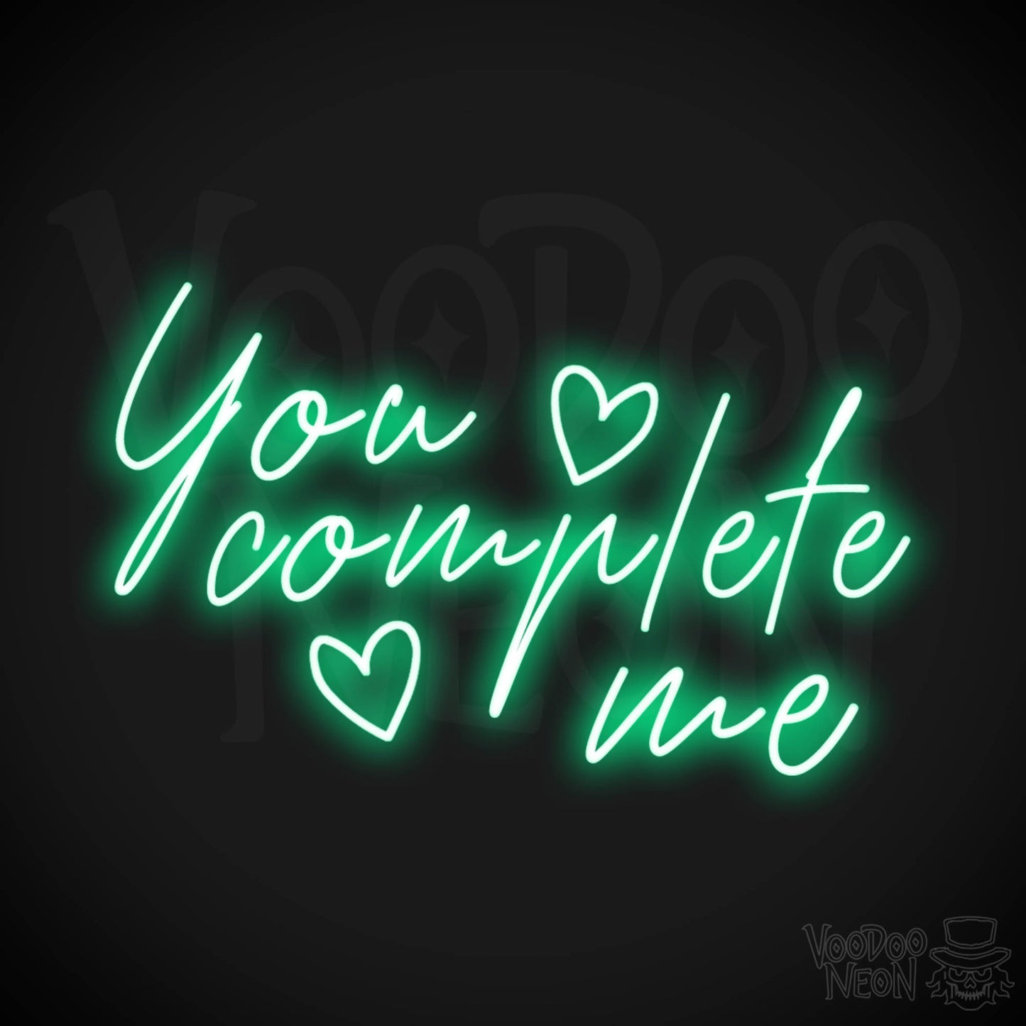 You Complete Me Neon Sign - You Complete Me Sign - Color Green