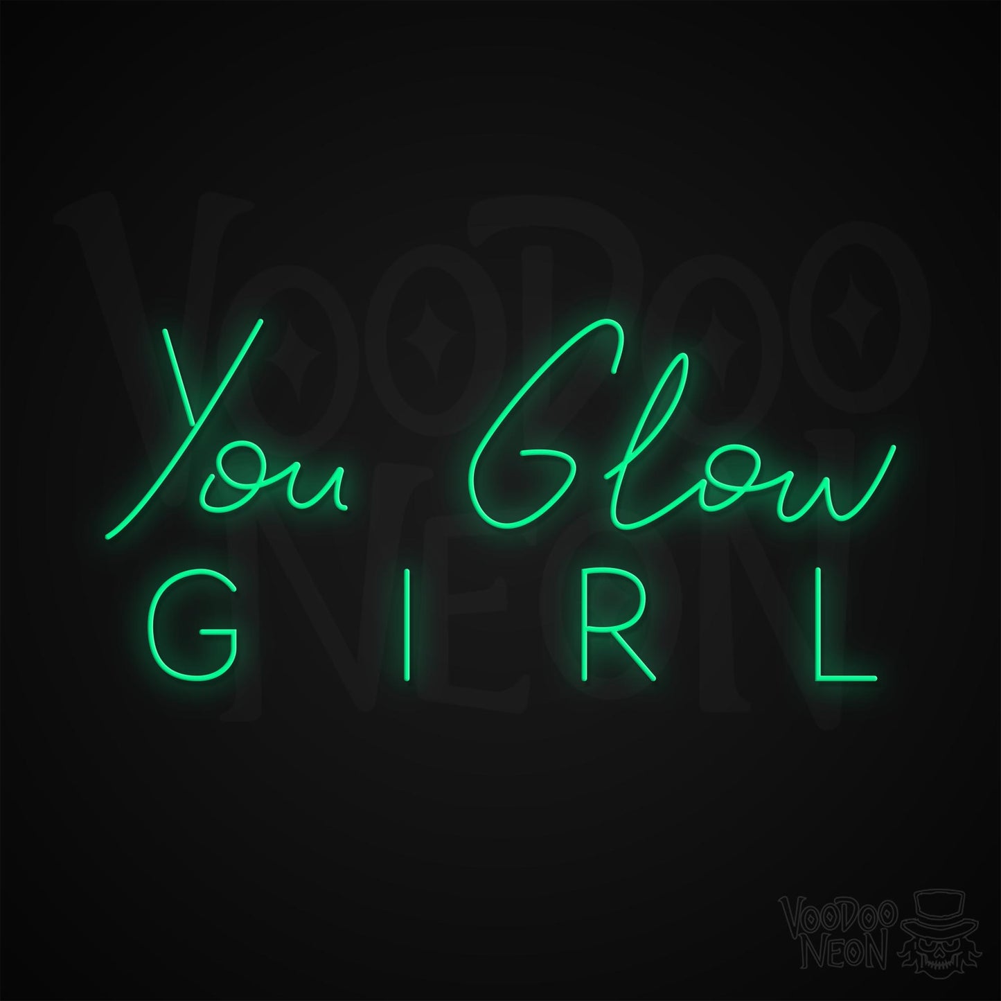 You Glow Girl Neon Sign - Green