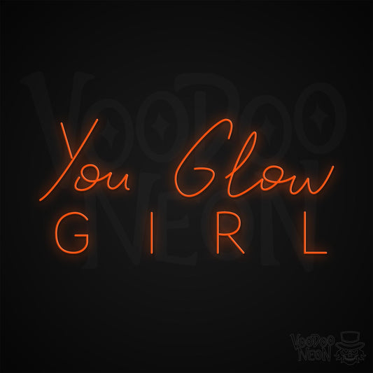 You Glow Girl Neon Sign - Orange