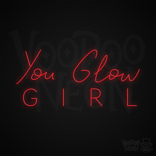 You Glow Girl Neon Sign - Red