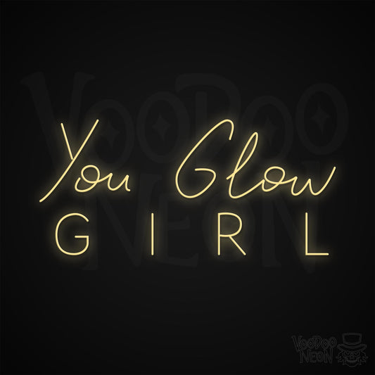 You Glow Girl Neon Sign - Warm White