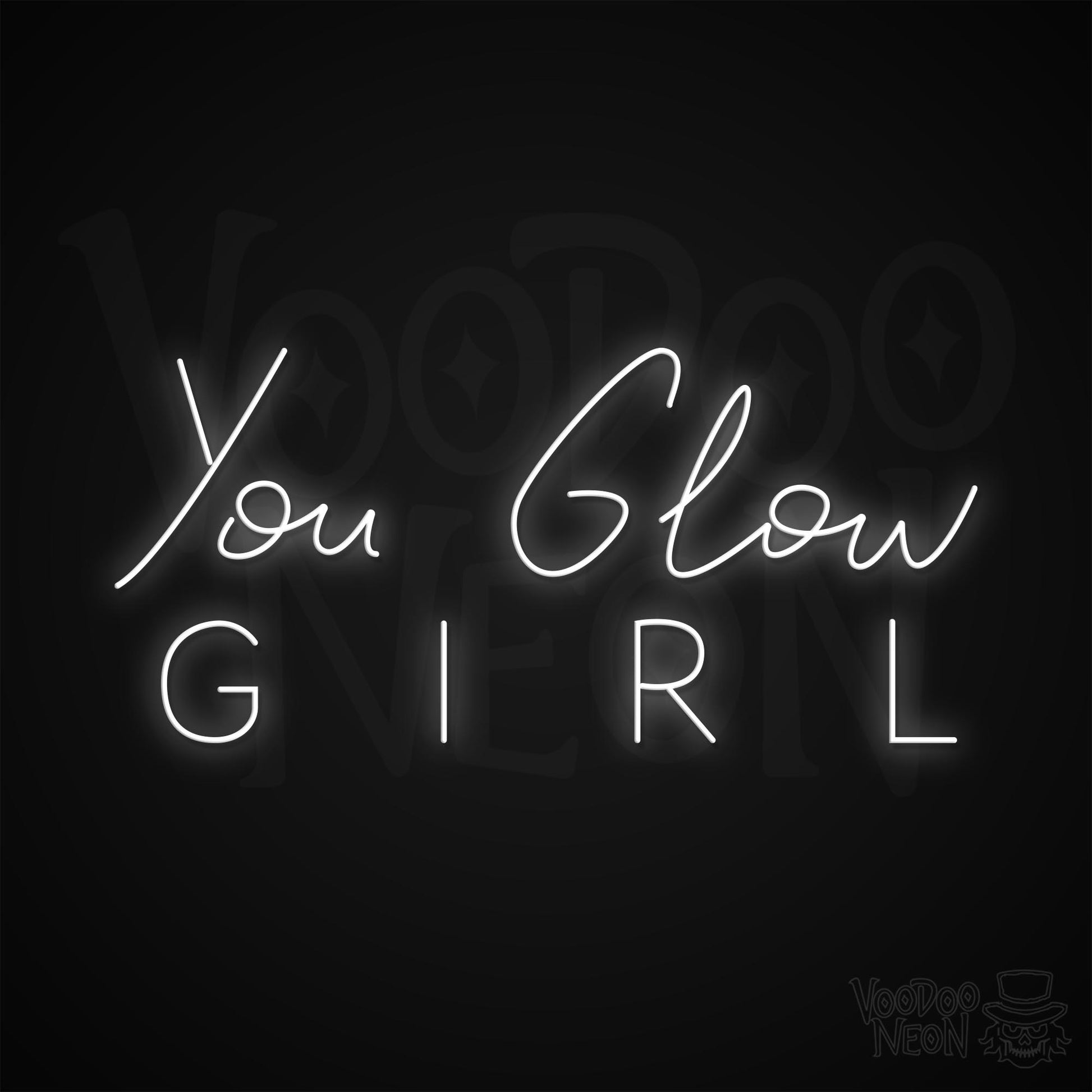 You Glow Girl Neon Sign - White