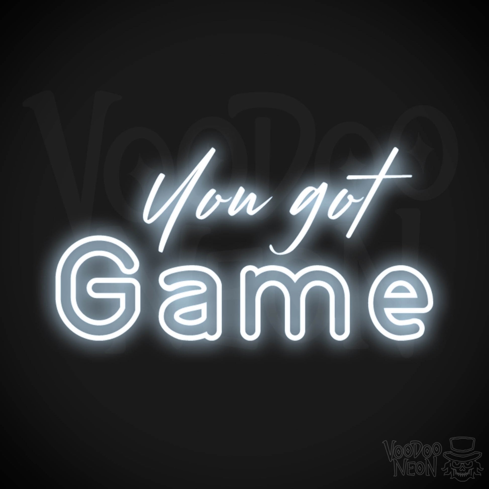 You Got Game Neon Sign - You Got Game Sign - Wall Art - Color Cool White