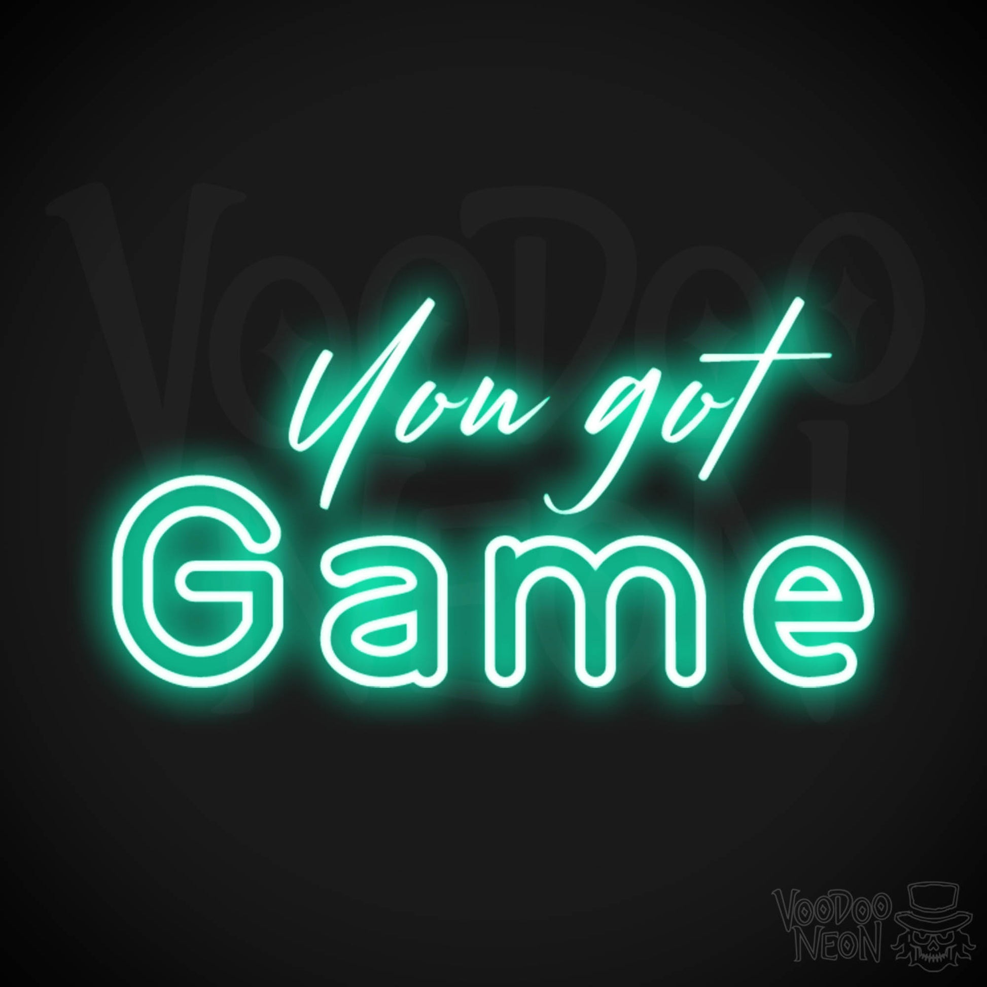 You Got Game Neon Sign - You Got Game Sign - Wall Art - Color Light Green