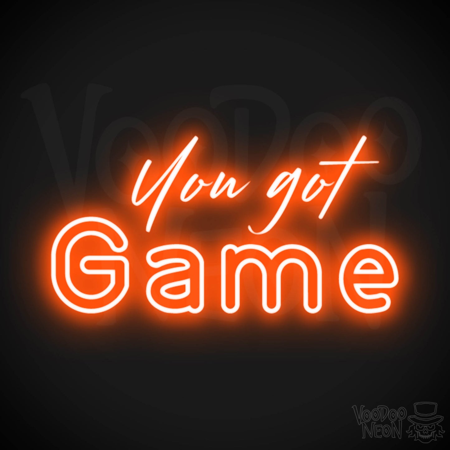 You Got Game Neon Sign - You Got Game Sign - Wall Art - Color Orange