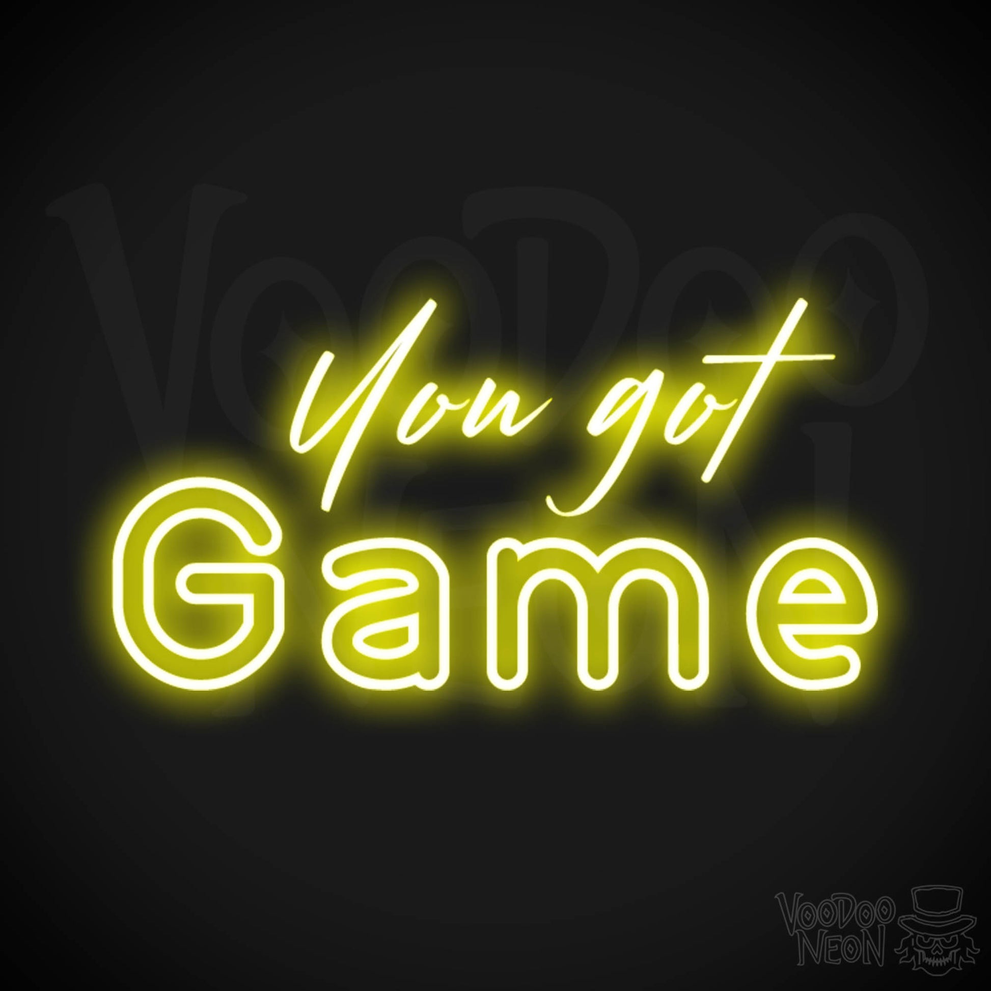 You Got Game Neon Sign - You Got Game Sign - Wall Art - Color Yellow
