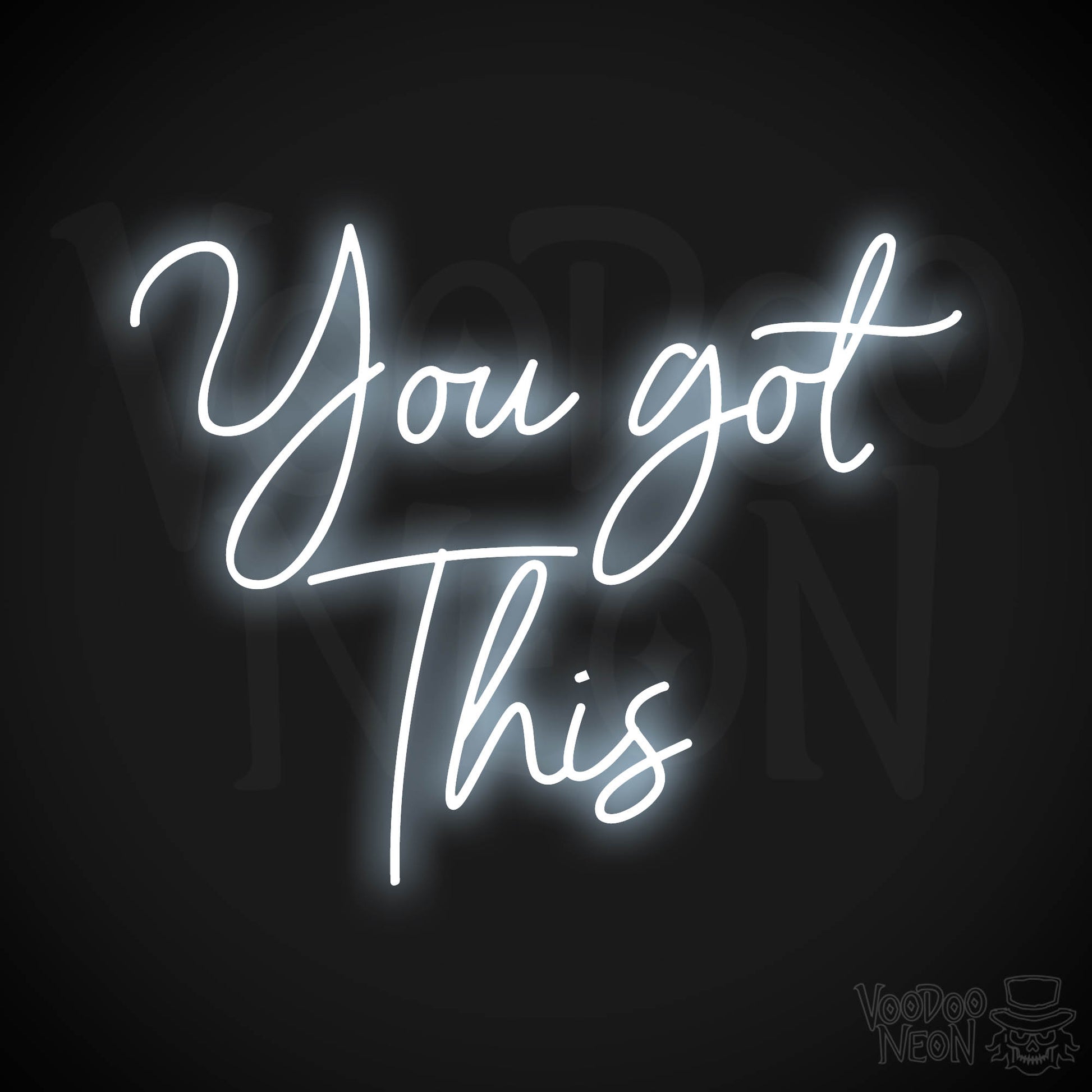 You Got This LED Neon - Cool White