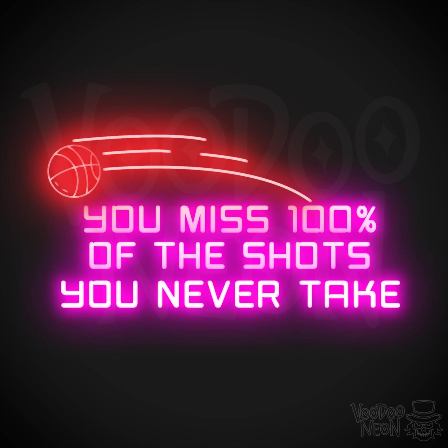 You Miss 100% of the Shots You Never Take Neon Sign - Neon Wall Art - Inspirational Signs - Color Multi-Color