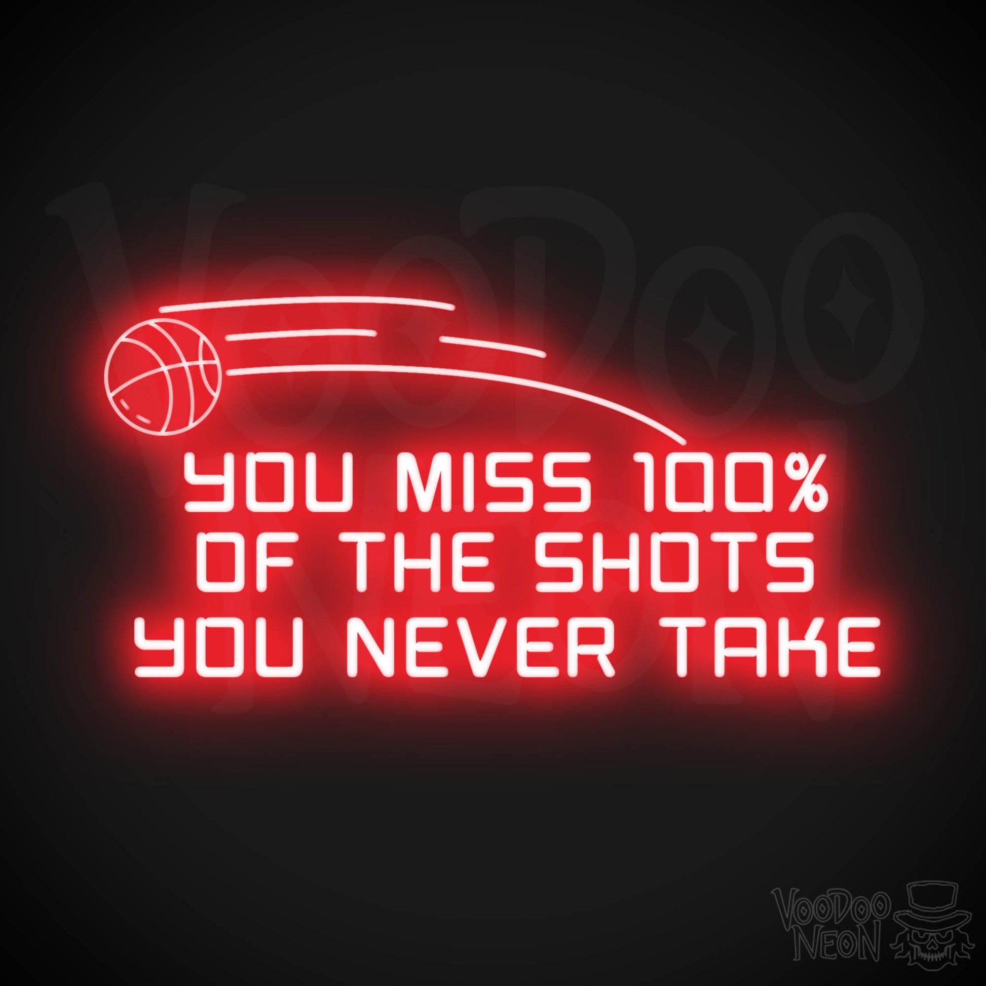 You Miss 100% of the Shots You Never Take Neon Sign - Neon Wall Art - Inspirational Signs - Color Red