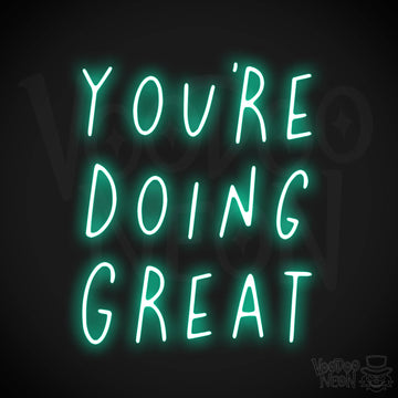 You're Doing Great LED Neon - Light Green