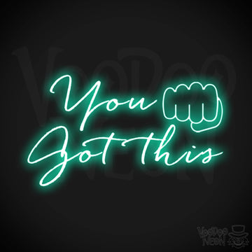 You've Got This Neon Sign - Neon You've Got This - Inspirational Signs - Color Light Green