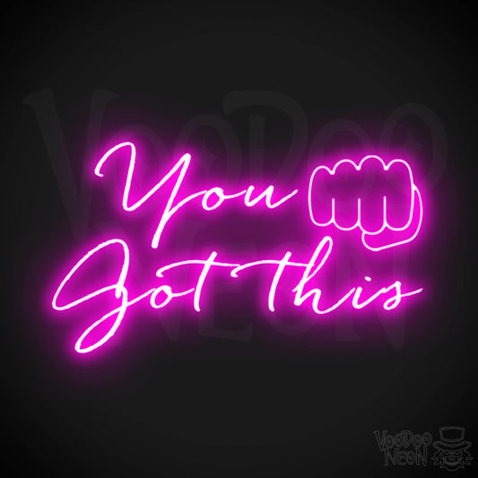 You've Got This Neon Sign - Neon You've Got This - Inspirational Signs - Color Pink
